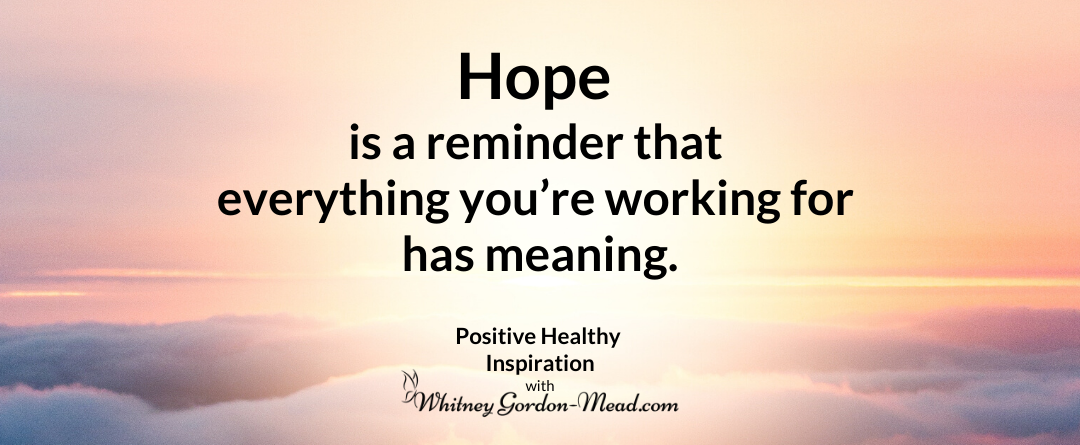 Hope gives life meaning
