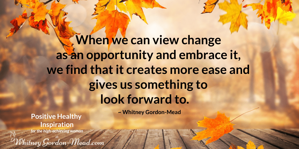 Whitney Gordon-Mead quote on viewing change as opportunity