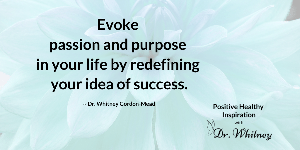 Dr. Whitney Gordon-Mead quote about passion and purpose