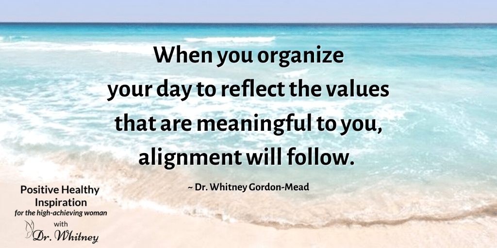 Dr. Whitney Gordon-Mead quote about values and alignment