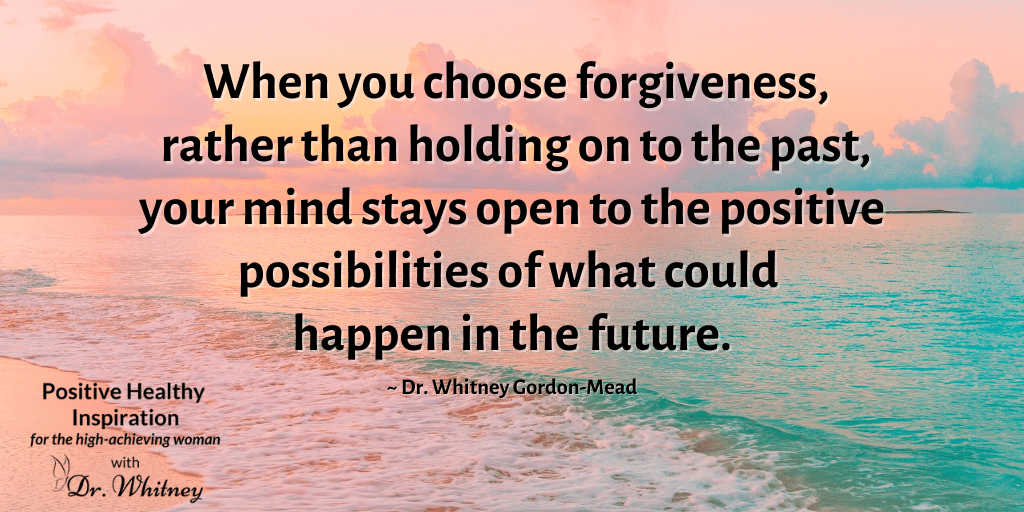 Dr. Whitney Gordon-Mead quote about forgiveness