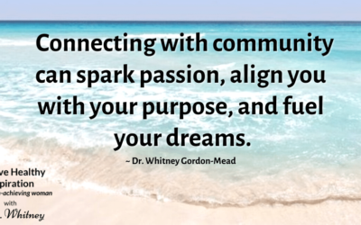 Rediscover Passion & Purpose Through Community Connection