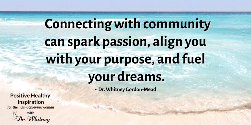 Rediscover Passion & Purpose Through Community Connection