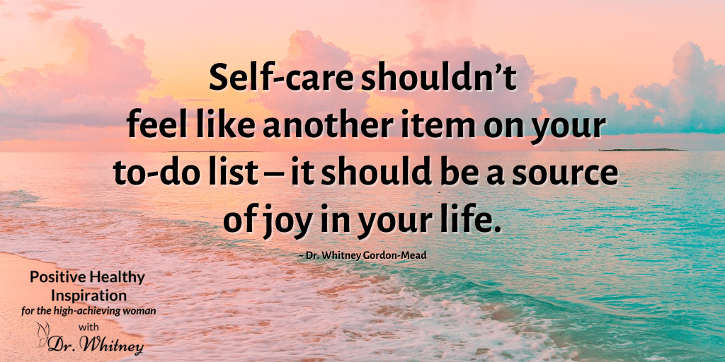 Dr. Whitney Gordon-Mead quote about self-care