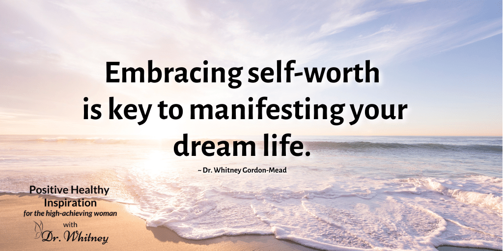 Dr. Whitney Gordon-Mead Quote for self-worth