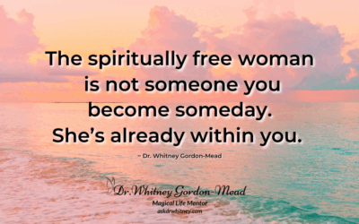 5 Qualities That Define The Spiritually Free Woman